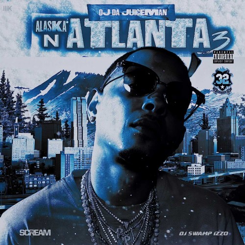 OJ Da Juiceman - Alaska N Atlanta 3